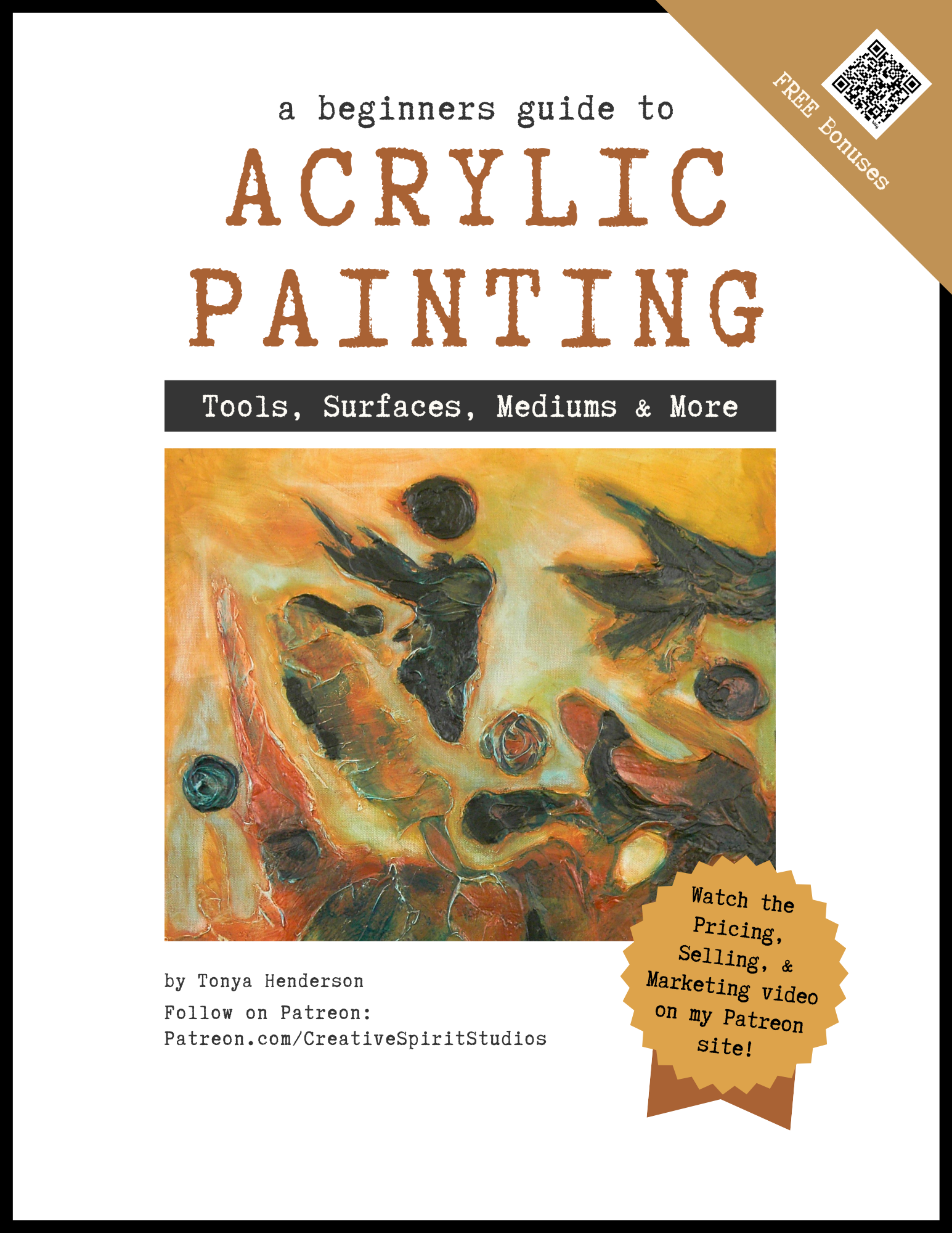 Book cover with an abstract painting. Title is a beginners guide to acrylic painting, tools, surfaces, mediums, and more.