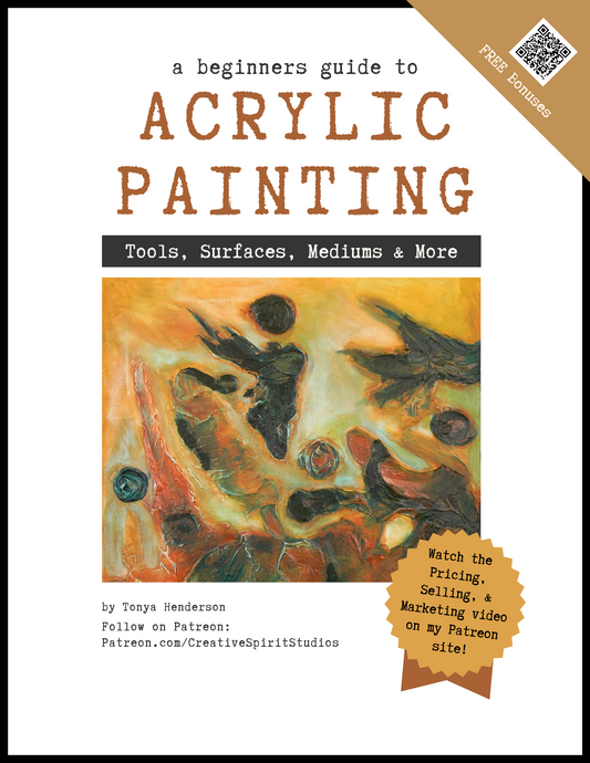 Book cover with an abstract painting. Title is a beginners guide to acrylic painting, tools, surfaces, mediums, and more. Written by artist Tonya Henderson.
