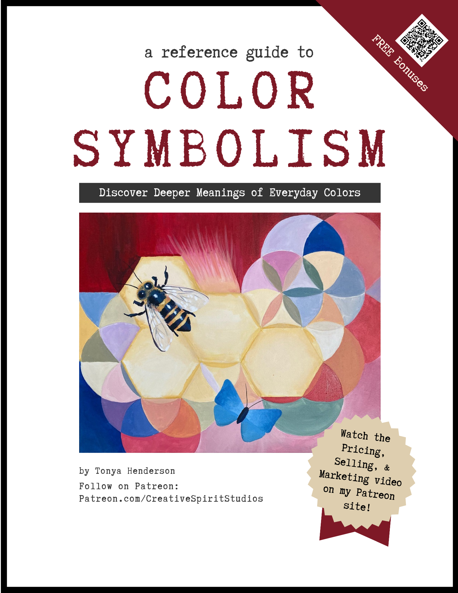 Book cover with a painting on the front of sacred geometry, bee, and butterfly with the words a reference guide to color symbolism, discover deeper meanings of everday colors.