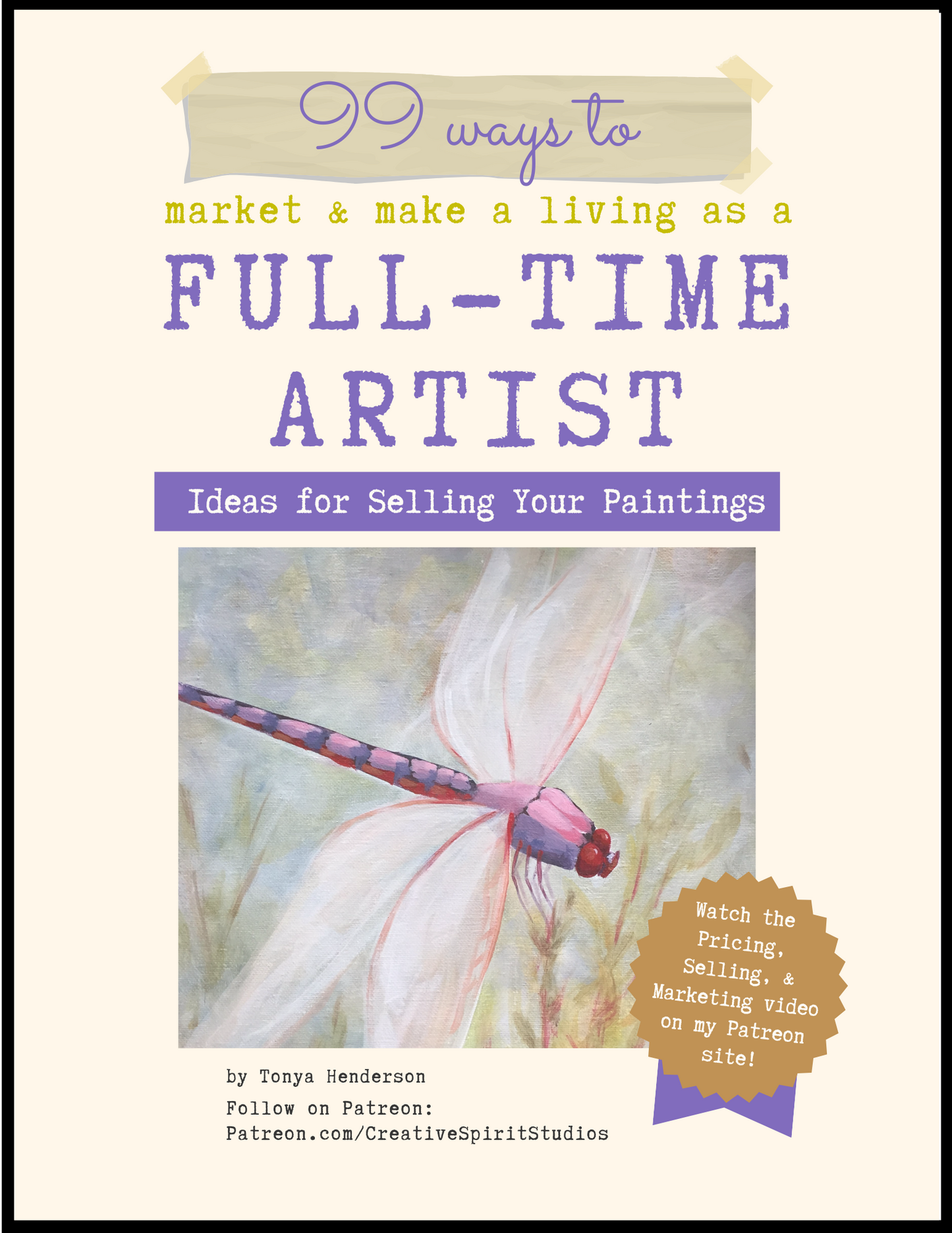 99 Ways to Market & Make a Living as a Full-Time Artist